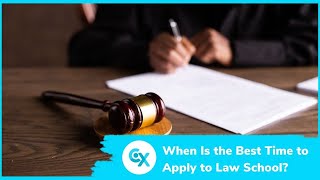 When Is the Best Time to Apply to Law School?
