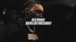 PGS Spence - "Buckle Up" (Official lyrics video)