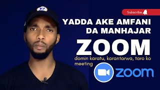 Yanda  ake amfani da ZOOM ~ Manhajar  karatu ko meeting