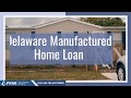 Delaware Manufactured Home Loans