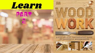 Learn woodworking step by step Part 2