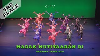 Madak Mutiyaaran Di - Third Place @ Bhangra Fever 2019