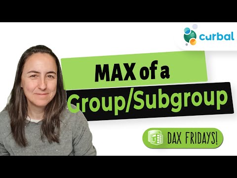 DAX Fridays #203: Examples of MAX calculations of groups and subgroups