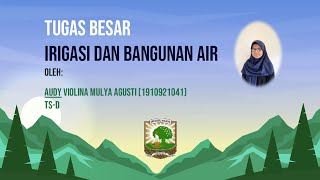 Tugas Besar Irigasi dan Bangunan Air 1_TS-D_Audy Violina Mulya Agusti_1910921041