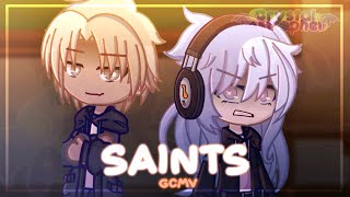 SAINTS || GCMV || GACHA CLUB MUSIC VIDEO