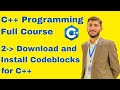 Downloading and installing CodeBlocks for c++ programming Lecture 2