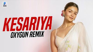 KESARIYA (Remix) | OXYGUN | Brahmāstra | Ranbir Kapoor | Alia Bhatt | Pritam | Arijit Singh
