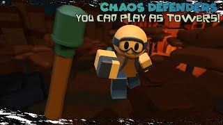 I CAN PLAY AS A TOWER?! | Chaos Defenders Roblox