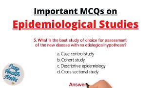 Epidemiological studies \u0026 designs ।। Important MCQs with answers