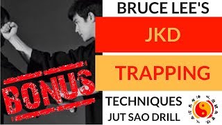 Bruce Lee's Jeet Kune Do Trapping Techniques - Jut Sao Drill & Bonus