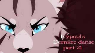 Ivypool's Dernière danse part 21