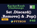 46. Set Discard, Remove & Pop: Hackerrank | Python Solution Explained