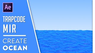 Create Ocean using Trapcode MIR | After Effects Tutorial