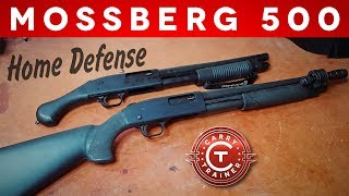 Mossberg 500 Home Defense - What you need to know