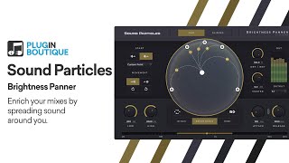 Brightness Panner by Sound Particles | Change the way you use Sound in Space!