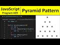 JavaScript Program 29 - Print Pyramid Star Pattern in JavaScript