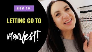 Letting Go To ★★ Manifest  ★★ | Jenn Stevens | The Aligned Life | Mindset + Manifesting