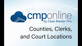 CMPOnline - Counties, Clerks, and Court Locations