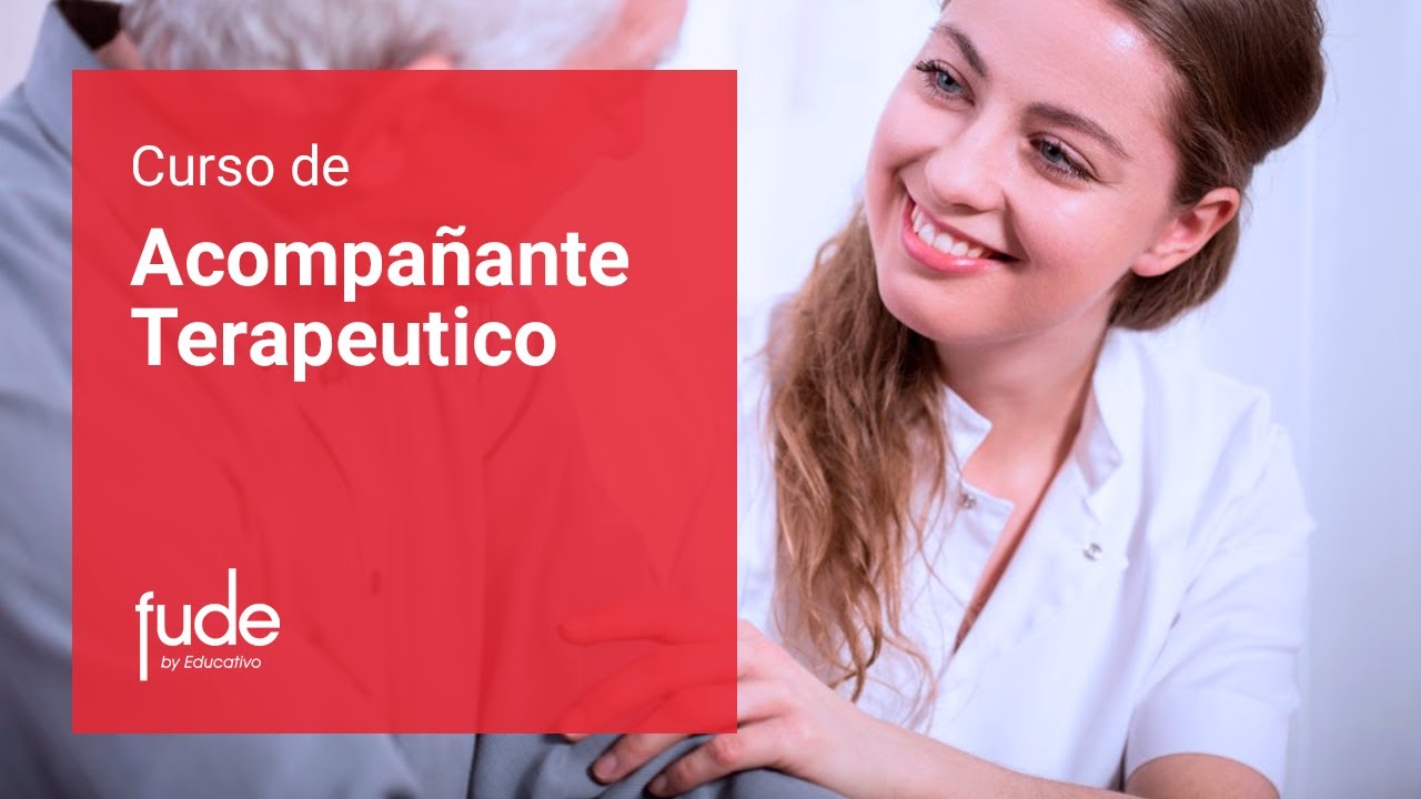 Curso De Acompañante Terapéutico | FUDE - YouTube