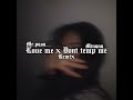 LOVE ME X DON’T TEMP ME X MINANA_