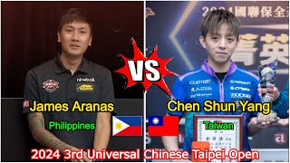 James Aranas VS Chen Shun Yang | 2024 3rd Universal Chinese Taipei Open