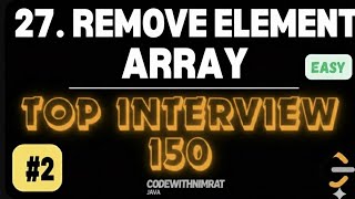 JAVA | LeetCode Remove Element | O(n) Time | Simple Two Pointer Trick|Coding Interview preparation