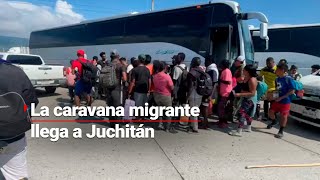 Caminando con Dios | La caravana migrante llega a Juchitán y es trasladada a la ciudad