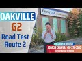 Oakville G2 Road Test Route 2 - Full Route no. 2 -  2023 with Tips by Experts