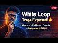 While Loop in Java 🔥 Zero to Interview Level | 99% Beginners Get This WRONG!