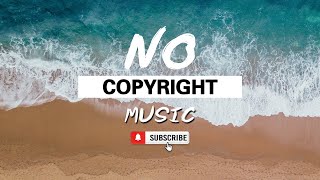 Vlog Background Music Youtube Audio Library | No Copyright | Free