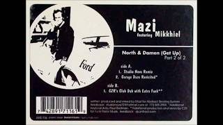 Mazi featuring Mikkhiel  -  North \u0026 Damen (Get Up) (CZR's Club Dub with Extra Funk)