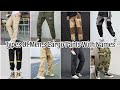 Trendy Types Of Men,s Cargo Pants With Names/ Style of life