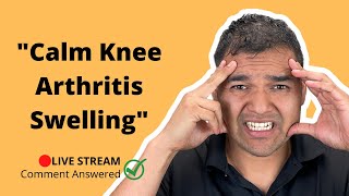 How To Calm Down Swelling From Knee Arthritis