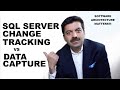 SQL Server Change Tracking vs SQL Server Data Capture