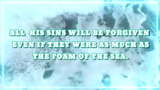 Powerful Dua for forgiveness - Erase All Sins Now! EVEN IF THEY WERE AS MUCH AS THE FOAM OF THE SEA.