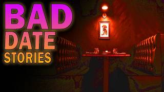 4 Terrifying TRUE Bad Date Stories