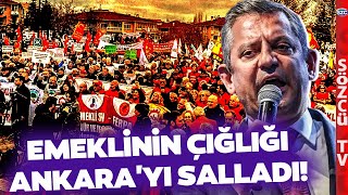 Tarihi Anlar! Emekliler Ankara'yı Böyle Salladı! Özgür Özel'den Mehmet Şimşek'e Olay Gönderme