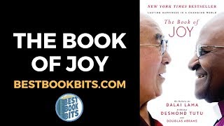 The Book of Joy | Dalai Lama \u0026 Desmond Tutu | Book Summary