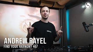 Andrew Rayel \u0026 SMR LVE - Find Your Harmony Episode #407