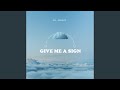 Give me a sign (feat. Kode & Col3trane)