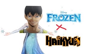 Haikyuu X Frozen - Let It Go ❄️ - HitokaYaxhi