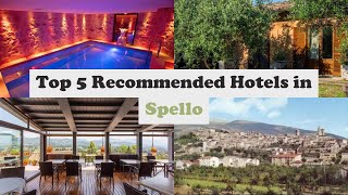 Top 5 Recommended Hotels In Spello | Best Hotels In Spello