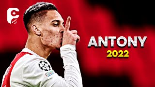 Antony 2022 - Best Skills, Goals & Assists | HD