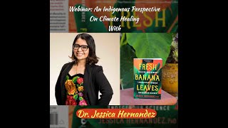 Webinar Recording Fresh Banana Leaves with Dr. Jessica Hernandez