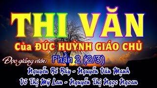 THI VĂN của ĐỨC HUỲNH GIÁO CHỦ 2 (2/3) - Bé Bảy - Văn Mạnh - Mỹ Lan - Ngọc Ngoan