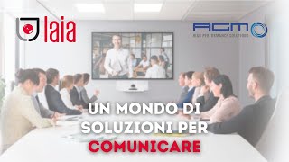 Webinar LAIA - Scopri le Soluzioni Audiovisive più avanzate per i tuoi spazi di lavoro.