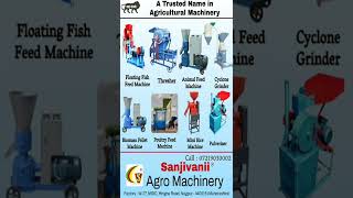 Manufacturing Business Idea - Sanjivani Agro Machinery !