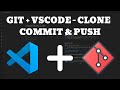 GIT with VSCode | Clone, Commit & Push | Git Commit & Push with VSCode | GIT Clone, Commit & Push
