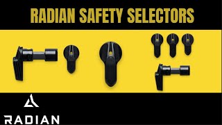 Radian Safety Selector Overview