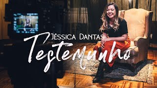 JÉSSICA DANTAS | QUANDO COMECEI A CANTAR -  TESTEMUNHO